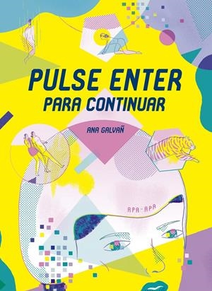 PULSE ENTER PARA CONTINUAR | 9788492615223 | ANA GALVAÑ | Llibreria La Font de Mimir - Llibreria online Barcelona - Comprar llibres català i castellà