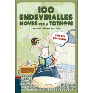 100 ENDEVINALLES PER A TOTHOM | 9788447936243 | PERE MARTÍ / NÚRIA FEIJOÓ | Llibreria La Font de Mimir - Llibreria online Barcelona - Comprar llibres català i castellà