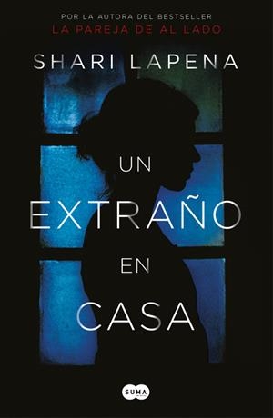 UN EXTRAÑO EN CASA | 9788491292296 | SHARI LAPENA | Llibreria La Font de Mimir - Llibreria online Barcelona - Comprar llibres català i castellà