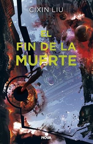 EL FIN DE LA MUERTE (TRILOGÍA DE LOS TRES CUERPOS 3) | 9788417347017 | CIXIN LIU | Llibreria La Font de Mimir - Llibreria online Barcelona - Comprar llibres català i castellà
