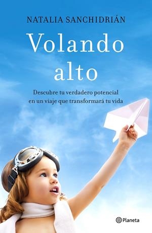VOLANDO ALTO | 9788408181422 | SANCHIDRIÁN POLO, NATALIA | Llibreria La Font de Mimir - Llibreria online Barcelona - Comprar llibres català i castellà