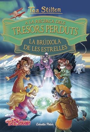 A LA RECERCA DELS TRESORS PERDUTS. LA BRÚIXOLA DE LES ESTRELLES | 9788491375074 | STILTON, TEA | Llibreria La Font de Mimir - Llibreria online Barcelona - Comprar llibres català i castellà