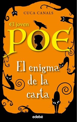 EL JOVEN POE 04. EL ENIGMA DE LA CARTA | 9788468334547 | CUCA CANALS | Llibreria La Font de Mimir - Llibreria online Barcelona - Comprar llibres català i castellà