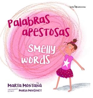 PALABRAS APESTOSAS / SMELLY WORDS | 9788416918348 | MONTAÑÀ CORTINA, MARTA | Llibreria La Font de Mimir - Llibreria online Barcelona - Comprar llibres català i castellà