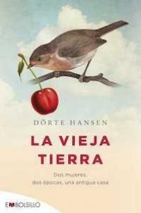 LA VIEJA TIERRA | 9788416087778 | DORTE HANSEN | Llibreria La Font de Mimir - Llibreria online Barcelona - Comprar llibres català i castellà