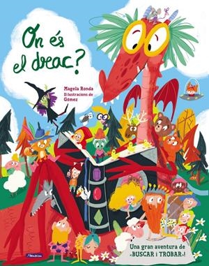 ON ÉS EL DRAC? | 9788448849443 | MAGELA RONDA/ANA GÓMEZ | Llibreria La Font de Mimir - Llibreria online Barcelona - Comprar llibres català i castellà