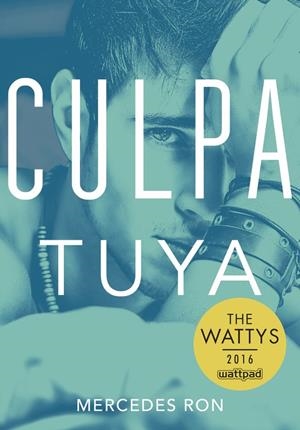 CULPA TUYA (CULPABLES 2) | 9788490438633 | MERCEDES RON | Llibreria La Font de Mimir - Llibreria online Barcelona - Comprar llibres català i castellà