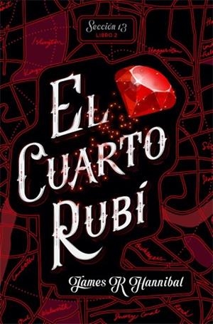 EL CUARTO RUBÍ | 9788424662417 | HANNIBAL, JAMES R | Llibreria La Font de Mimir - Llibreria online Barcelona - Comprar llibres català i castellà