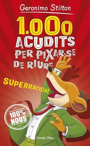 1.000 ACUDITS PER PIXAR-SE DE RIURE | 9788491375463 | STILTON, GERONIMO | Llibreria La Font de Mimir - Llibreria online Barcelona - Comprar llibres català i castellà