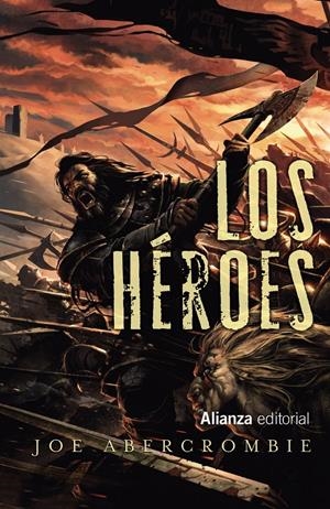 LOS HÉROES | 9788491810667 | ABERCROMBIE, JOE | Llibreria La Font de Mimir - Llibreria online Barcelona - Comprar llibres català i castellà