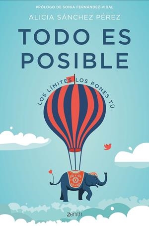 TODO ES POSIBLE | 9788408182177 | SÁNCHEZ PÉREZ, ALICIA | Llibreria La Font de Mimir - Llibreria online Barcelona - Comprar llibres català i castellà