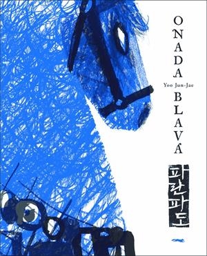 ONADA BLAVA | 9788494674372 | YUN-KYOUNG, SO | Llibreria La Font de Mimir - Llibreria online Barcelona - Comprar llibres català i castellà