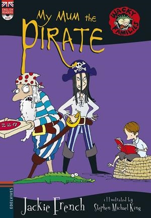 MY MUM THE PIRATE + CD | 9788414011201 | FRENCH, JACKIE | Llibreria La Font de Mimir - Llibreria online Barcelona - Comprar llibres català i castellà