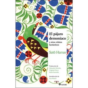 PAJARO DEMONIACO,EL | 9788494746789 | SATO HARUO | Llibreria La Font de Mimir - Llibreria online Barcelona - Comprar llibres català i castellà