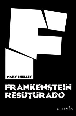FRANKENSTEIN RESUTURADO | 9788417077419 | SHELLEY, MARY | Llibreria La Font de Mimir - Llibreria online Barcelona - Comprar llibres català i castellà