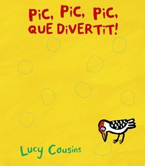 PIC, PIC, PIC, QUÈ DIVERTIT! | 9788499068534 | COUSINS, LUCY | Llibreria La Font de Mimir - Llibreria online Barcelona - Comprar llibres català i castellà