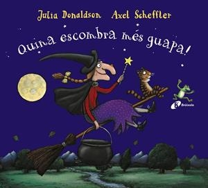 QUINA ESCOMBRA MÉS GUAPA! | 9788499067285 | DONALDSON, JULIA | Llibreria La Font de Mimir - Llibreria online Barcelona - Comprar llibres català i castellà