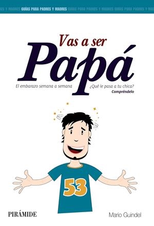 VAS A SER PAPÁ | 9788436829914 | GUINDEL, MARIO | Llibreria La Font de Mimir - Llibreria online Barcelona - Comprar llibres català i castellà