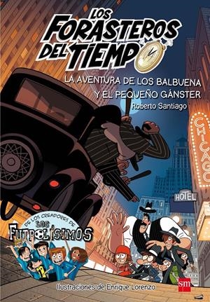 FDT.5 LA AVENT.DE LOS BALBUENA Y EL PEQU | 9788491072669 | SANTIAGO, ROBERTO | Llibreria La Font de Mimir - Llibreria online Barcelona - Comprar llibres català i castellà