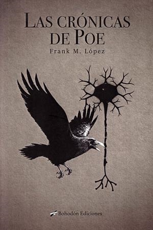 LAS CRÓNICAS DE POE | 9788417198053 | FRANK M. LÓPEZ | Llibreria La Font de Mimir - Llibreria online Barcelona - Comprar llibres català i castellà