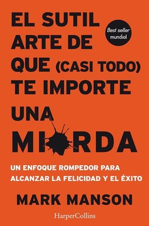 EL SUTIL ARTE DE QUE (CASI TODO) TE IMPORTE UNA MIERDA | 9788491392286 | MANSON, MARK | Llibreria La Font de Mimir - Llibreria online Barcelona - Comprar llibres català i castellà