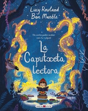 LA CAPUTXETA LECTORA | 9788417108304 | ROWLAND, LUCY/MANTLE, BEN | Llibreria La Font de Mimir - Llibreria online Barcelona - Comprar llibres català i castellà