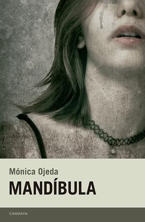MANDÍBULA | 9788415934493 | OJEDA FRANCO, MÓNICA | Llibreria La Font de Mimir - Llibreria online Barcelona - Comprar llibres català i castellà