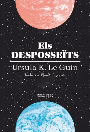 ELS DESPOSSEÏTS | 9788416689613 | K. LE GUIN, URSULA | Llibreria La Font de Mimir - Llibreria online Barcelona - Comprar llibres català i castellà