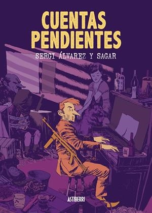 CUENTAS PENDIENTES | 9788416251506 | FORNIÉS, SAGAR/ÁLVAREZ, SERGI | Llibreria La Font de Mimir - Llibreria online Barcelona - Comprar llibres català i castellà