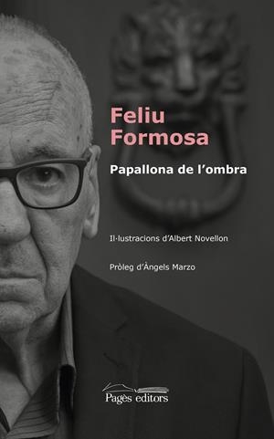 PAPALLONA DE L'OMBRA | 9788499759203 | FELIU FORMOSA | Llibreria La Font de Mimir - Llibreria online Barcelona - Comprar llibres català i castellà