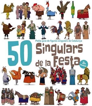 50 SINGULARS DE LA FESTA. VOLUM 2 | 9788417000561 | GARRIDO RAMOS, AITOR | Llibreria La Font de Mimir - Llibreria online Barcelona - Comprar llibres català i castellà