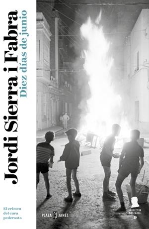 DIEZ DÍAS DE JUNIO (INSPECTOR MASCARELL 9) | 9788401017933 | JORDI SIERRA I FABRA | Llibreria La Font de Mimir - Llibreria online Barcelona - Comprar llibres català i castellà