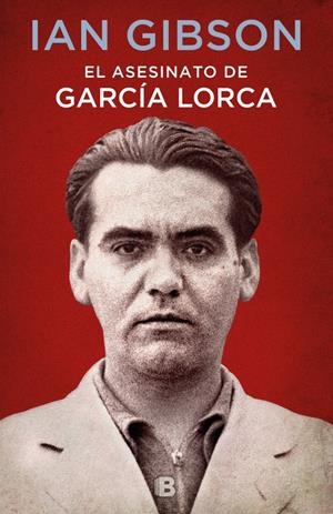 EL ASESINATO DE GARCÍA LORCA | 9788466662871 | IAN GIBSON | Llibreria La Font de Mimir - Llibreria online Barcelona - Comprar llibres català i castellà