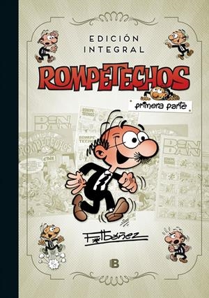 ROMPETECHOS (EDICIÓN INTEGRAL) | 9788466662963 | FRANCISCO IBÁÑEZ | Llibreria La Font de Mimir - Llibreria online Barcelona - Comprar llibres català i castellà