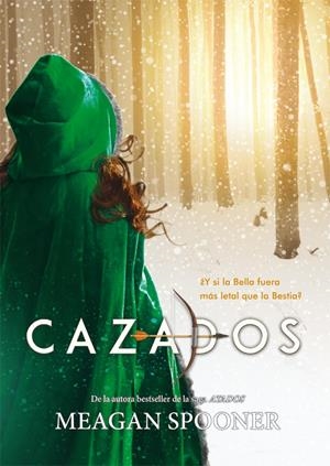 CAZADOS | 9788424662851 | SPOONER, MEAGAN | Llibreria La Font de Mimir - Llibreria online Barcelona - Comprar llibres català i castellà