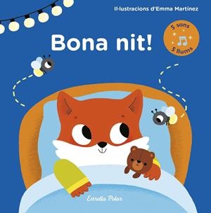 BONA NIT! LLIBRE AMB LLUMS I SONS | 9788491373971 | MARTÍNEZ, EMMA | Llibreria La Font de Mimir - Llibreria online Barcelona - Comprar llibres català i castellà