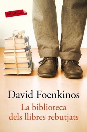 LA BIBLIOTECA DELS LLIBRES REBUTJATS | 9788417031855 | FOENKINOS, DAVID | Llibreria La Font de Mimir - Llibreria online Barcelona - Comprar llibres català i castellà