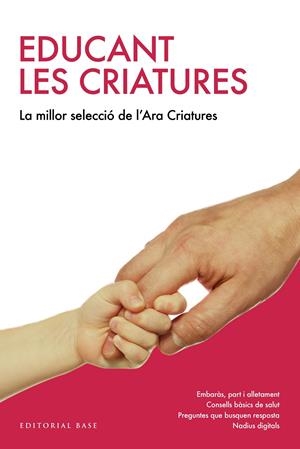 EDUCANT LES CRIATURES. LA MILLOR SELECCIÓ DEL "CRIATURES" DEL DIARI ARA | 9788417183226 | VVAA / ED. AURE FERRAN | Llibreria La Font de Mimir - Llibreria online Barcelona - Comprar llibres català i castellà