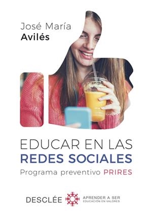 EDUCAR EN LAS REDES SOCIALES. PROGRAMA PREVENTIVO PRIRES | 9788433029652 | AVILÉS MARTÍNEZ, JOSÉ MARÍA | Llibreria La Font de Mimir - Llibreria online Barcelona - Comprar llibres català i castellà
