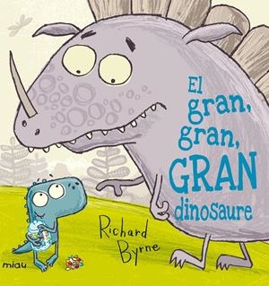 EL GRAN, GRAN, GRAN DINOSAURE | 9788415116851 | BYRNE, RICHARD | Llibreria La Font de Mimir - Llibreria online Barcelona - Comprar llibres català i castellà