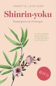 SHINRIN-YOKU | 9788417302085 | ANNETTE LAVRIJSEN | Llibreria La Font de Mimir - Llibreria online Barcelona - Comprar llibres català i castellà