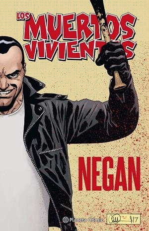 LOS MUERTOS VIVIENTES NEGAN | 9788491469995 | KIRKMAN, ROBERT/ADLARD, CHARLIE | Llibreria La Font de Mimir - Llibreria online Barcelona - Comprar llibres català i castellà