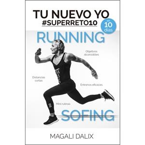 TU NUEVO YO EN 10 DÍAS | 9788416002979 | MAGALI DALIX | Llibreria La Font de Mimir - Llibreria online Barcelona - Comprar llibres català i castellà