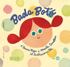 BADA BOTÓ | 9788494555701 | VEGA ALDRUFEU, ANNA/CANELLAS CRUSELLAS, MARTA | Llibreria La Font de Mimir - Llibreria online Barcelona - Comprar llibres català i castellà