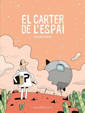 EL CARTER DE L'ESPAI | 9788426144980 | PERREAULT, GUILLAUME | Llibreria La Font de Mimir - Llibreria online Barcelona - Comprar llibres català i castellà