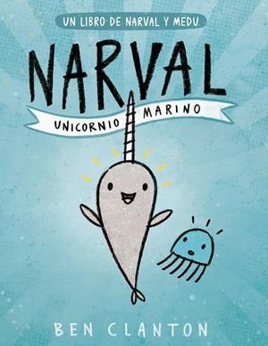 NARVAL. UNICORNIO MARINO | 9788426145116 | CLANTON, BEN | Llibreria La Font de Mimir - Llibreria online Barcelona - Comprar llibres català i castellà