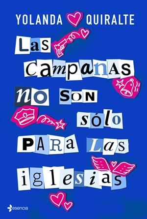LAS CAMPANAS NO SON SÓLO PARA LAS IGLESIAS | 9788408183846 | QUIRALTE, YOLANDA | Llibreria La Font de Mimir - Llibreria online Barcelona - Comprar llibres català i castellà