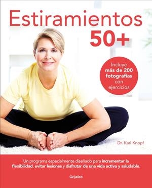 ESTIRAMIENTOS 50+ | 9788416895496 | DR. KARL KNOPF | Llibreria La Font de Mimir - Llibreria online Barcelona - Comprar llibres català i castellà