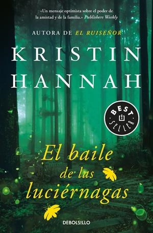 EL BAILE DE LAS LUCIÉRNAGAS | 9788466343015 | KRISTIN HANNAH | Llibreria La Font de Mimir - Llibreria online Barcelona - Comprar llibres català i castellà