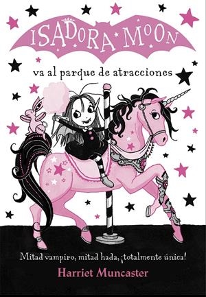 ISADORA MOON VA AL PARQUE DE ATRACCIONES (ISADORA MOON) | 9788420486918 | HARRIET MUNCASTER | Llibreria La Font de Mimir - Llibreria online Barcelona - Comprar llibres català i castellà